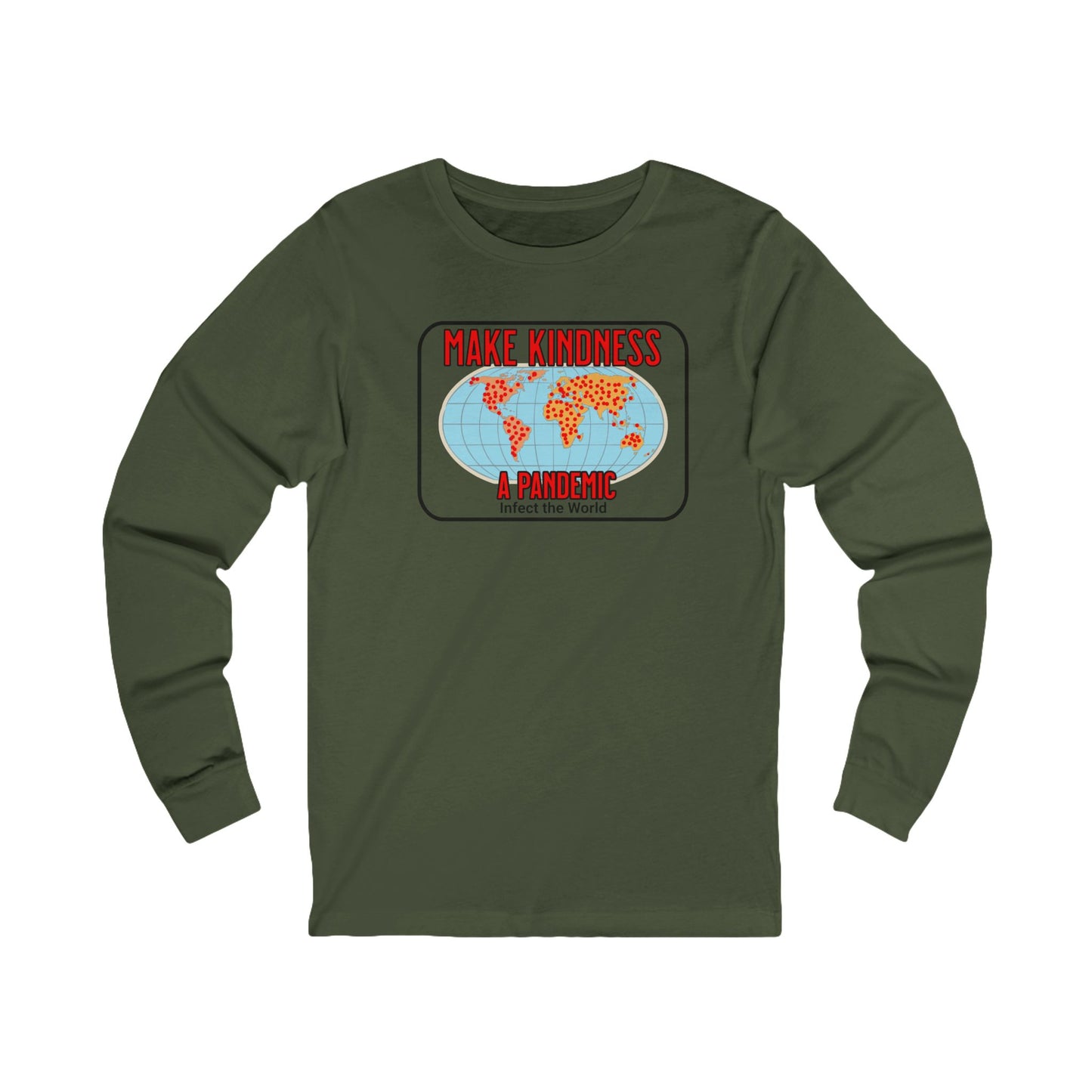 Make Kindness A Pandemic, Long Sleeve Tee — Faith-Based Christian Message Shirt