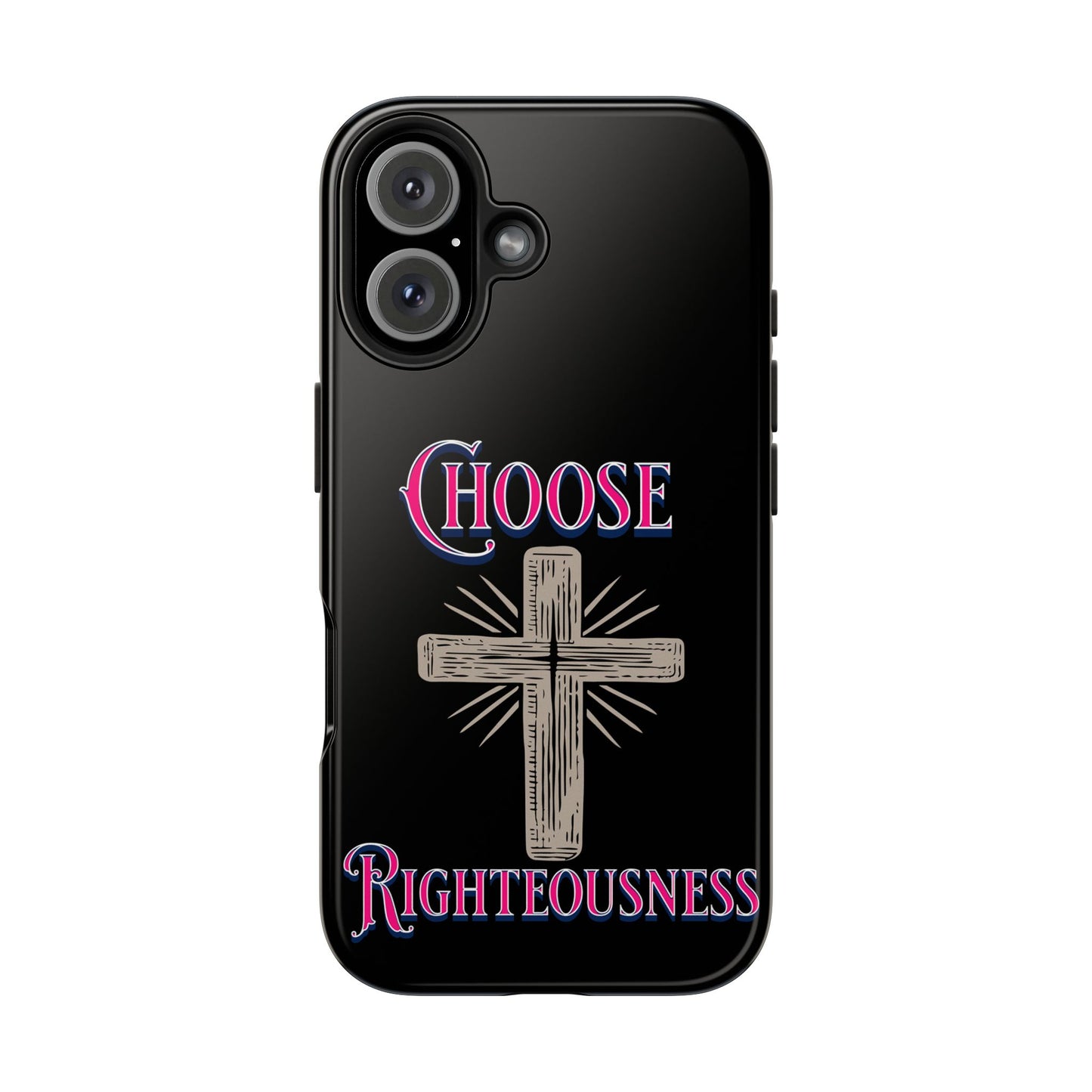Choose Righteousness, Phone Case, Christian, Faith-Based