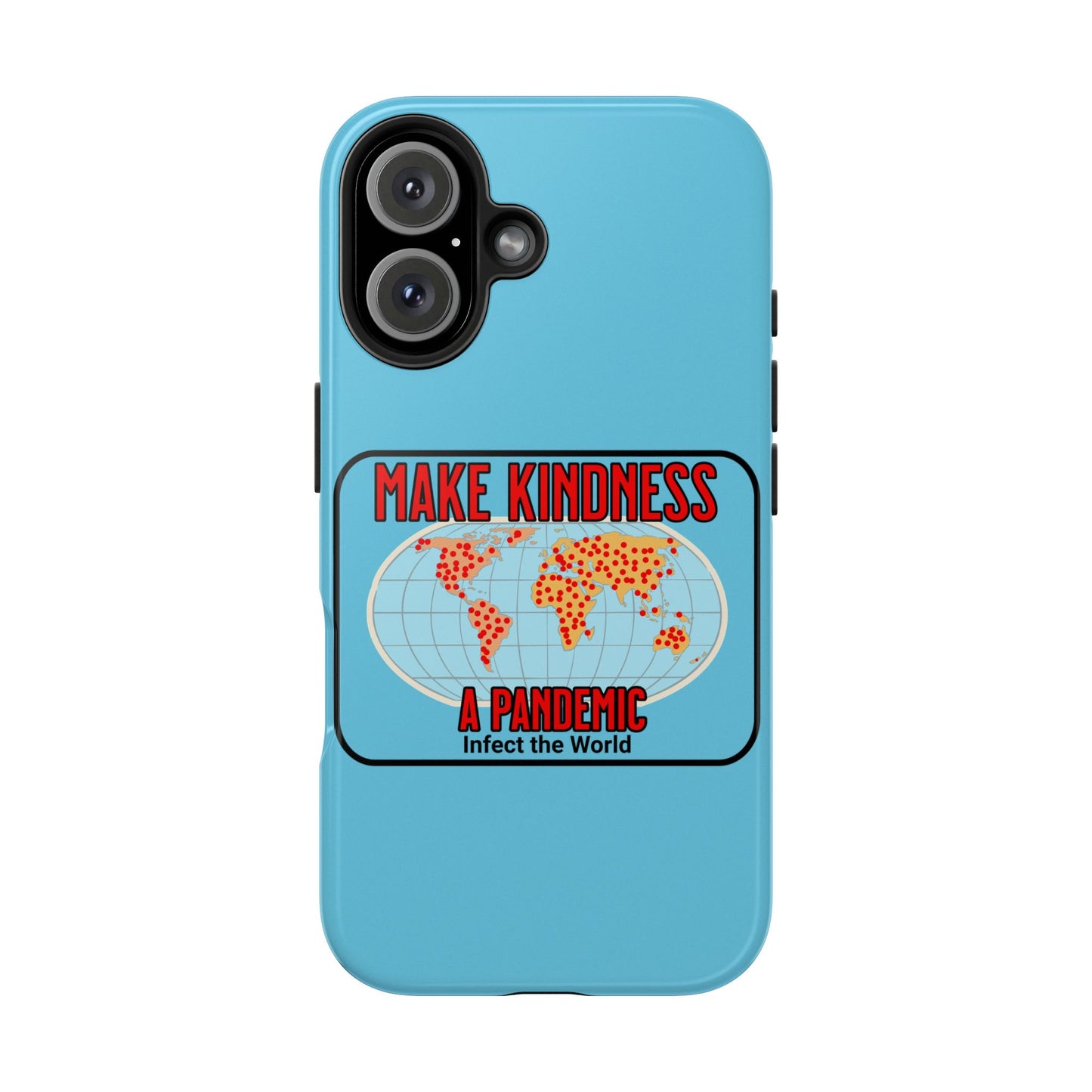 Make Kindness A Pandemic, Phone Case, Christian, Faith-Based