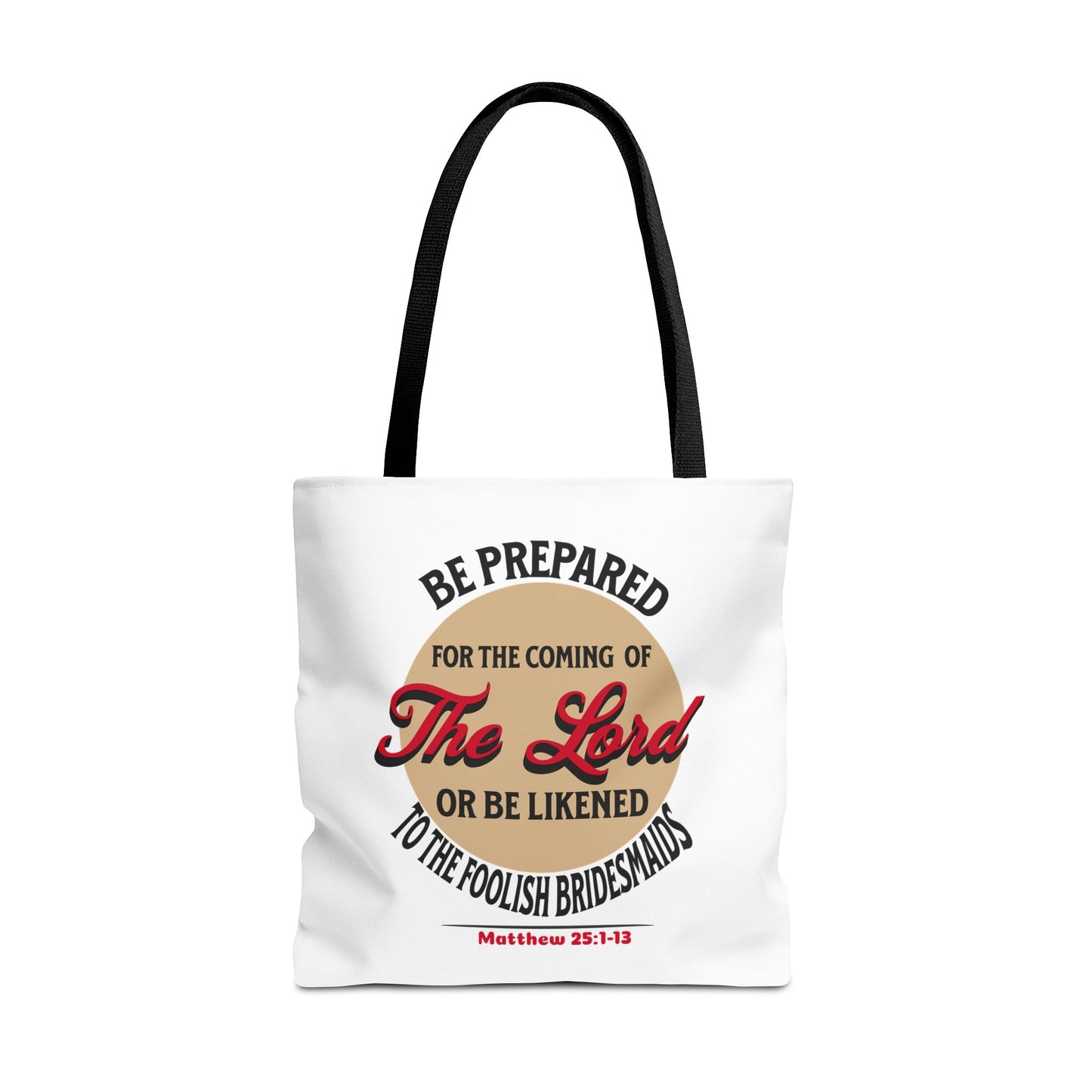 Be Prepared for the Coming of the Lord, Christian Tote Bag, Inspirational Christian Gift, Bible Faith