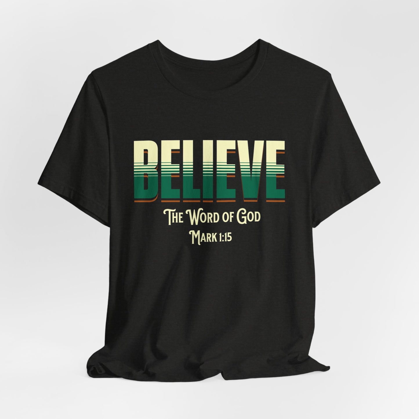Believe The Word of God, Faith-Based, Christain