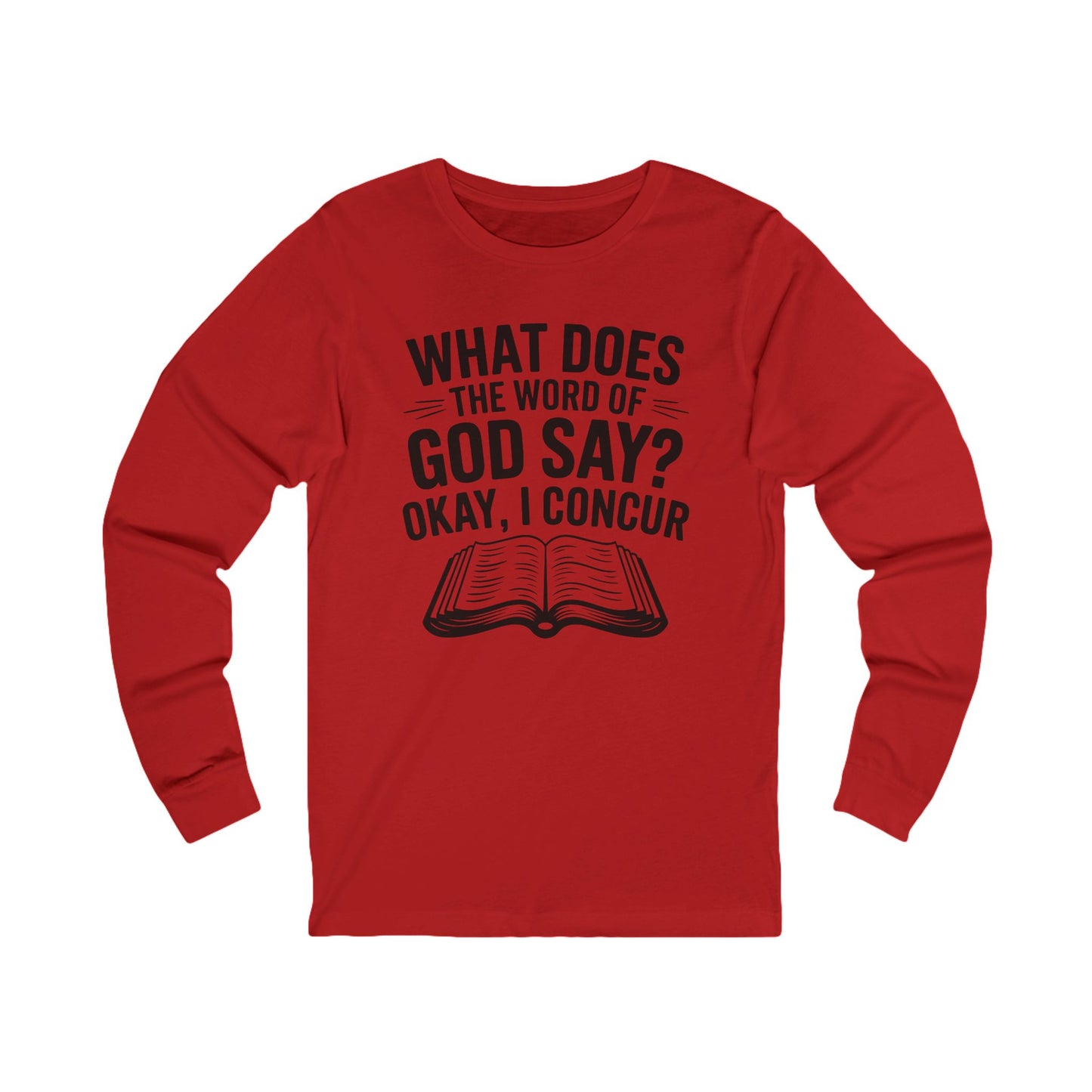 What Does The Word of God Say?, Long Sleeve Tee — Faith-Based Christian Message Shirt