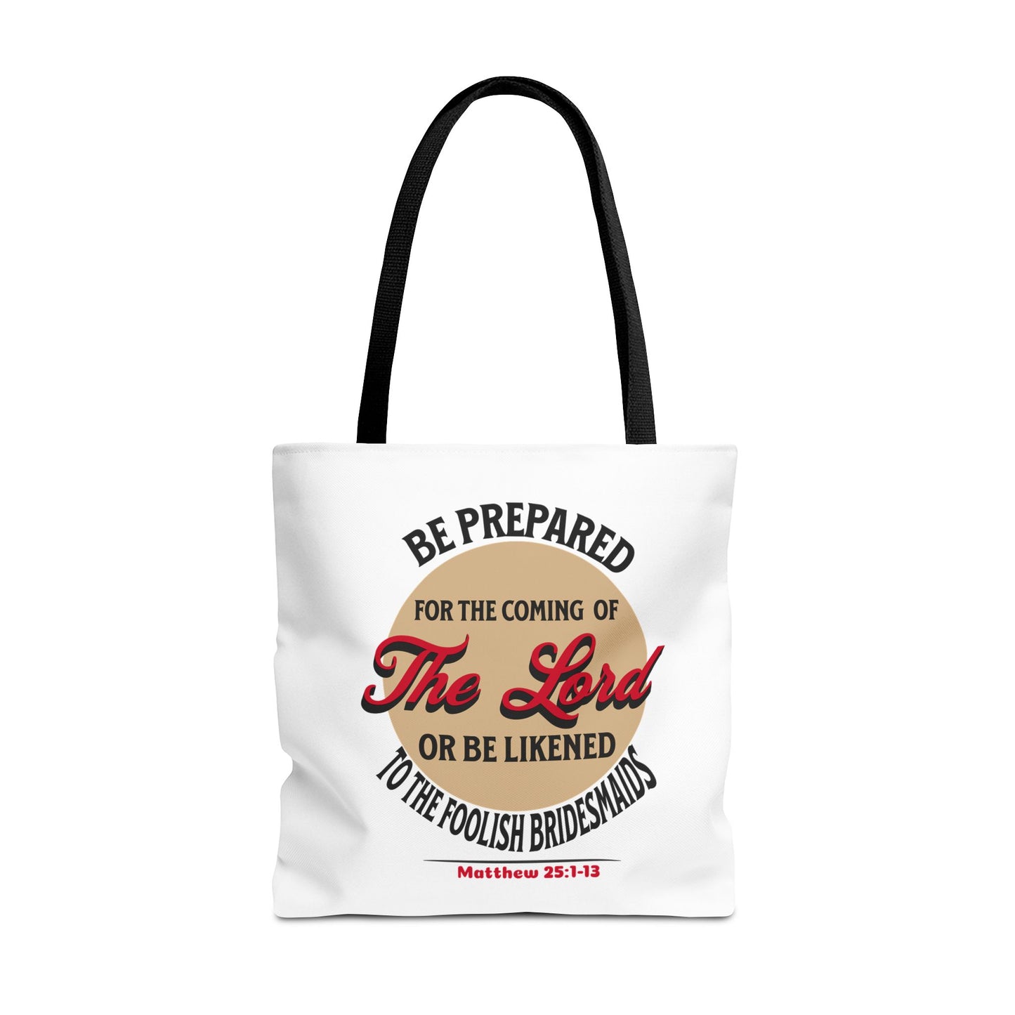 Be Prepared for the Coming of the Lord, Christian Tote Bag, Inspirational Christian Gift, Bible Faith