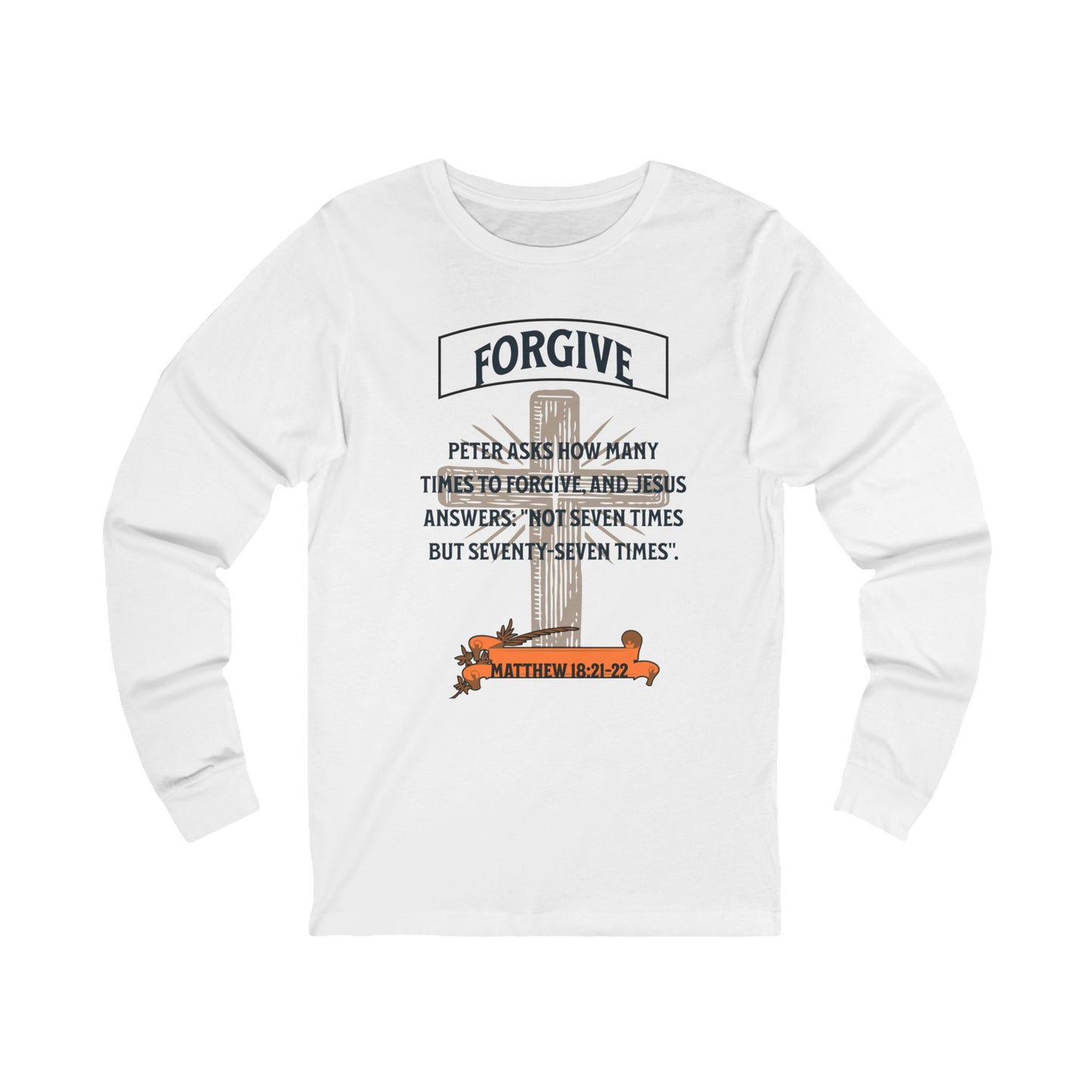 Forgive, Long Sleeve Tee — Faith-Based Christian Message Shirt
