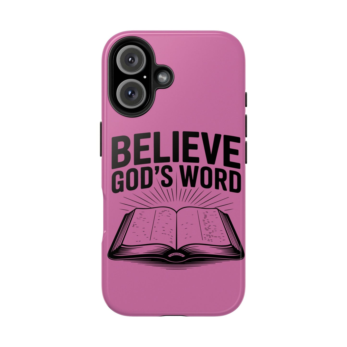Believe God's Word, Phone Case, Christian, Faith-Based