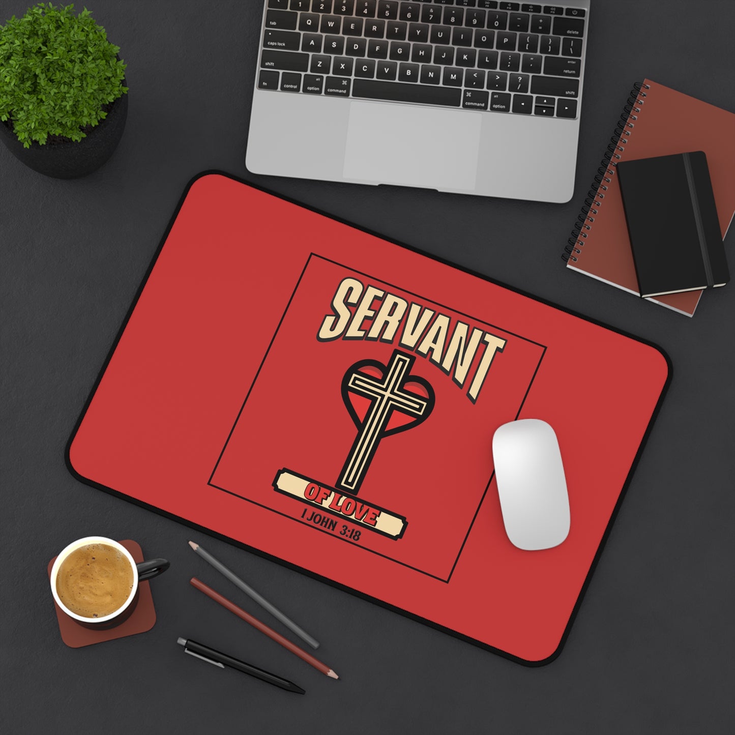 Servant of Love Desk Mat — Christian Cross Heart 1 John 3:18 Prayer Mousepad