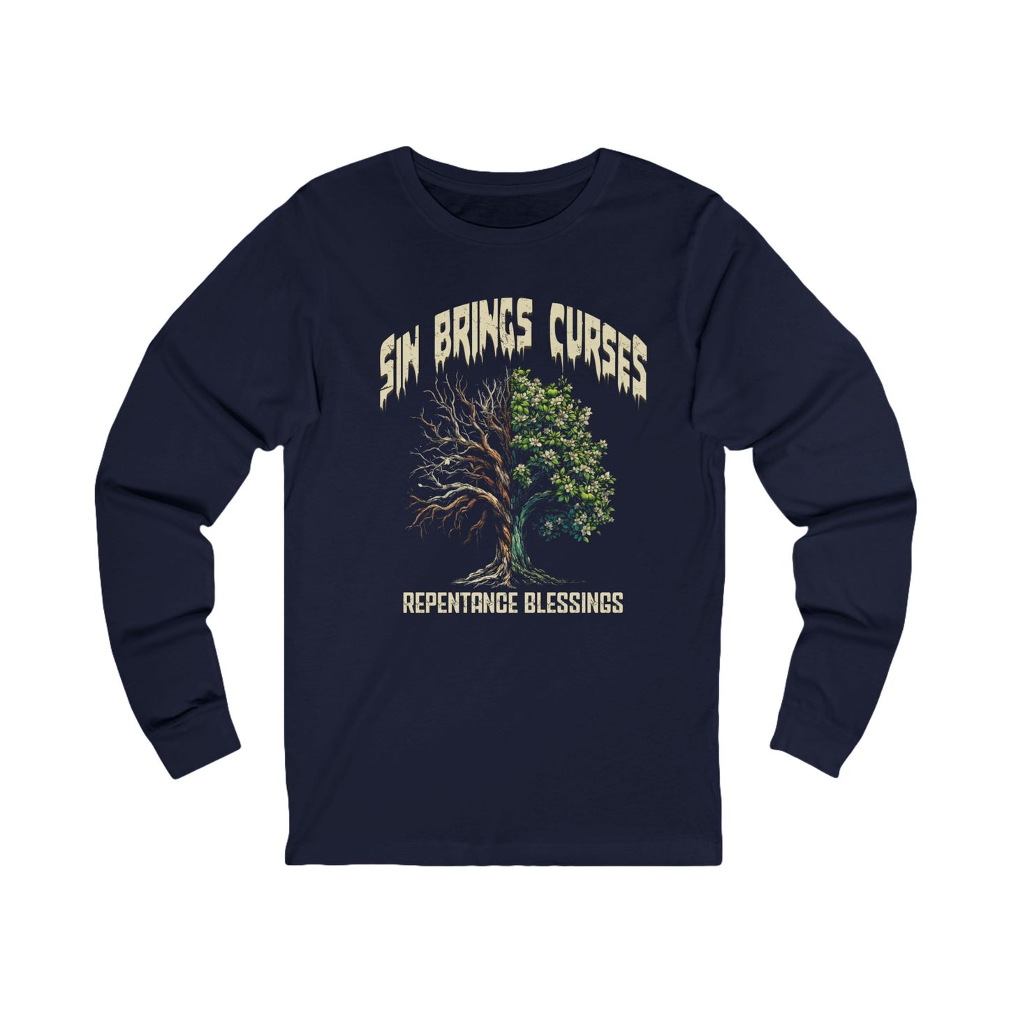 Sin Brings Curses-Repentance Blessings,-Long Sleeve Tee — Faith-Based Christian Message Shirt
