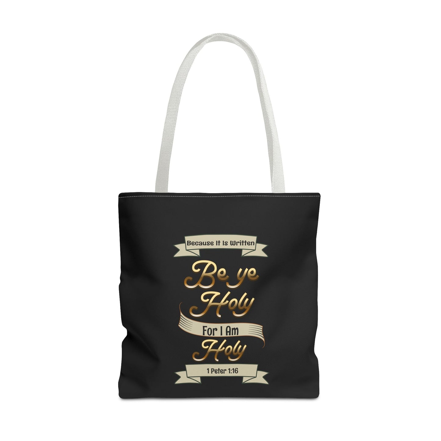 Be Ye Holy For I am Holy, Christian Tote Bag, Inspirational, Bible Faith