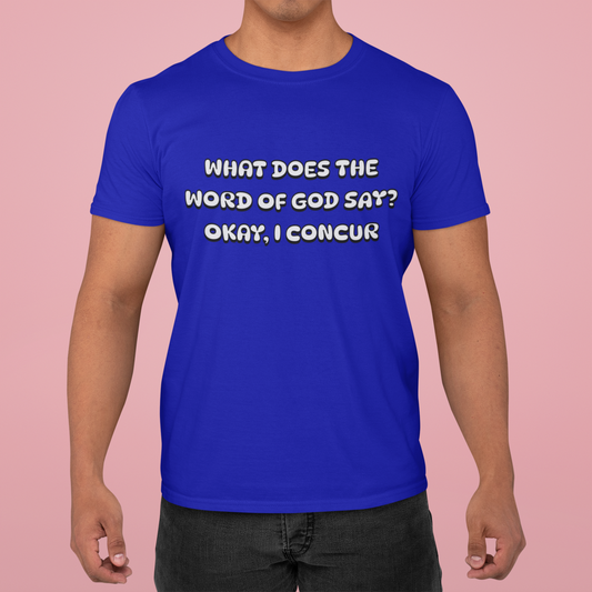 What does the Word of God Say? I Concur, Faith-Based, Christian