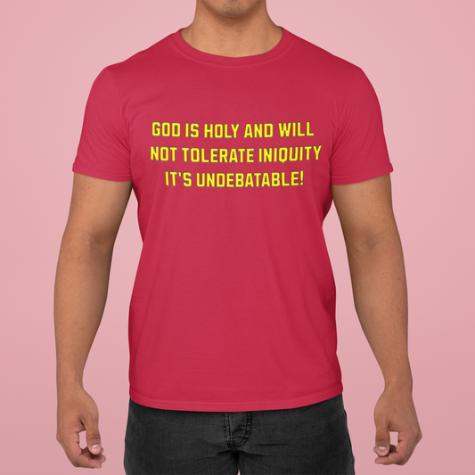 God is Holy and Will not Tolerate Iniquity, Christian, Faith-Based, Salvation