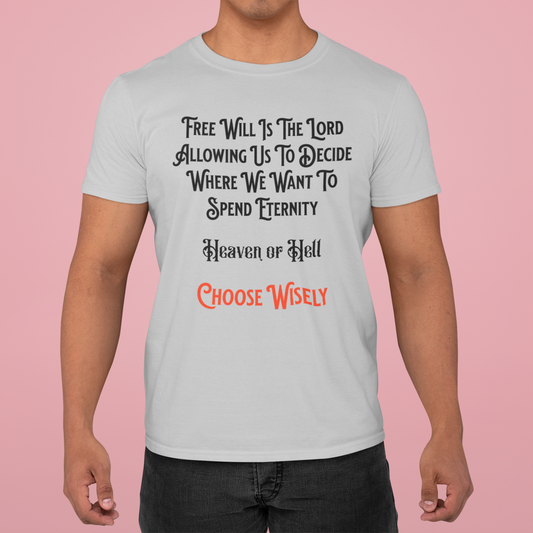 Free Will (The Lord Allowing Us to Choose), Christian, Faith-Based, Salvation