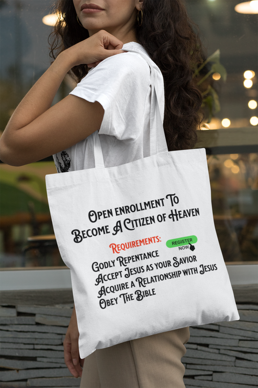 Open Enrollment to Become Citizen of Heaven Tote, Christian Tote Bag, Inspirational