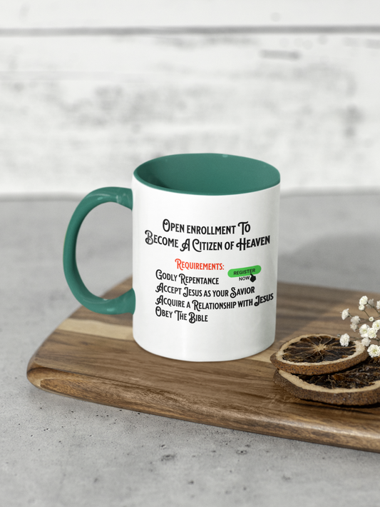Open Enrollment to Become a Citizen of Heaven, Christian Mug, Ceramic 11 oz, Faith-Based