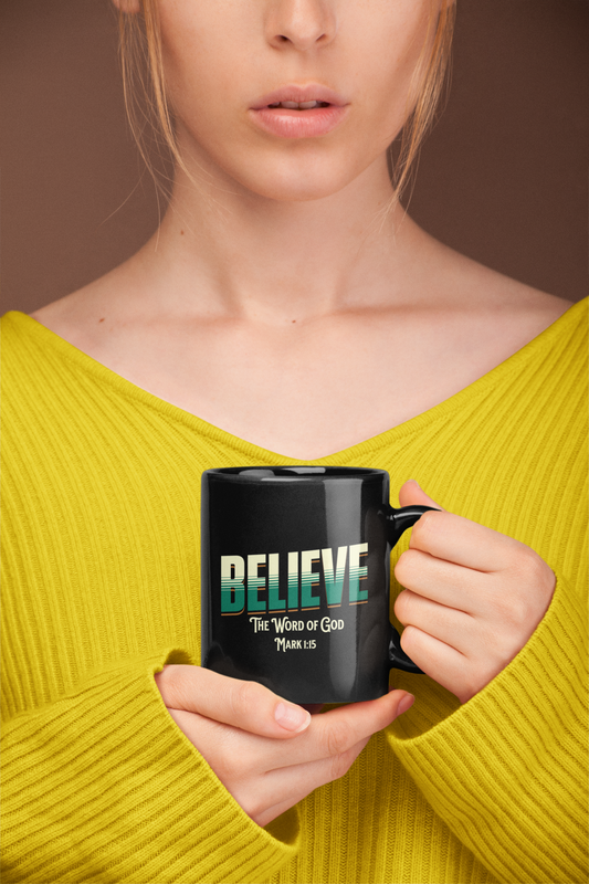 Believe the Word of God, Christian Mug, Ceramic 11 oz Mug, Christian Faith Gift, Faith-Based
