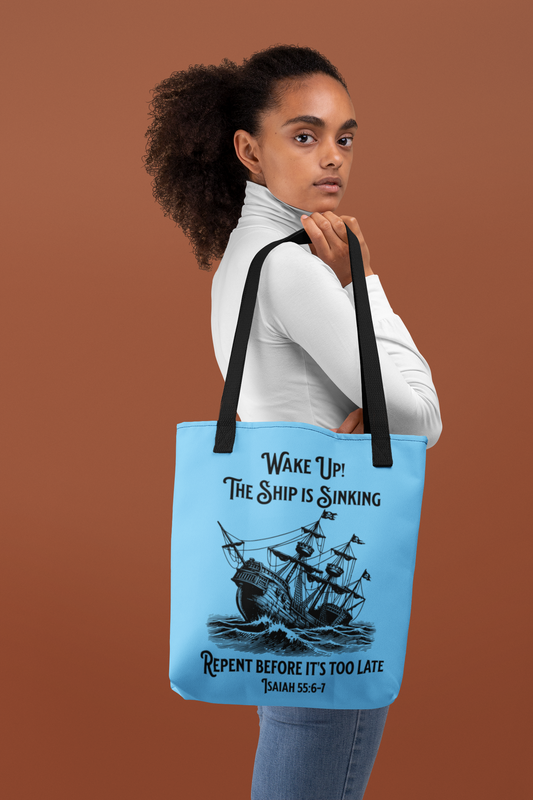 The Ship is Sinking, Wake Up, Christian Tote Bag, Inspirational Christian Gift