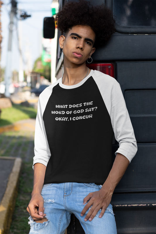What Does the Word of God Say? Christian T-Shirt, Faith-Based, Raglan