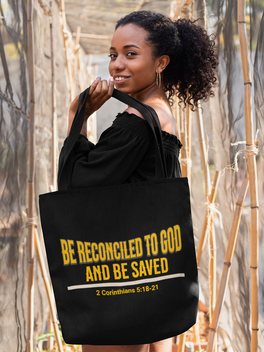 Be Reconciled to God and Be Saved, Christian Tote Bag, Inspirational Christian Gift, Bible Faith