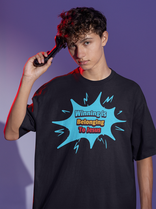 Winning is Belonging to Jesus, T-Shirt, Faith, Inspiration, Jesus, Faith-Based