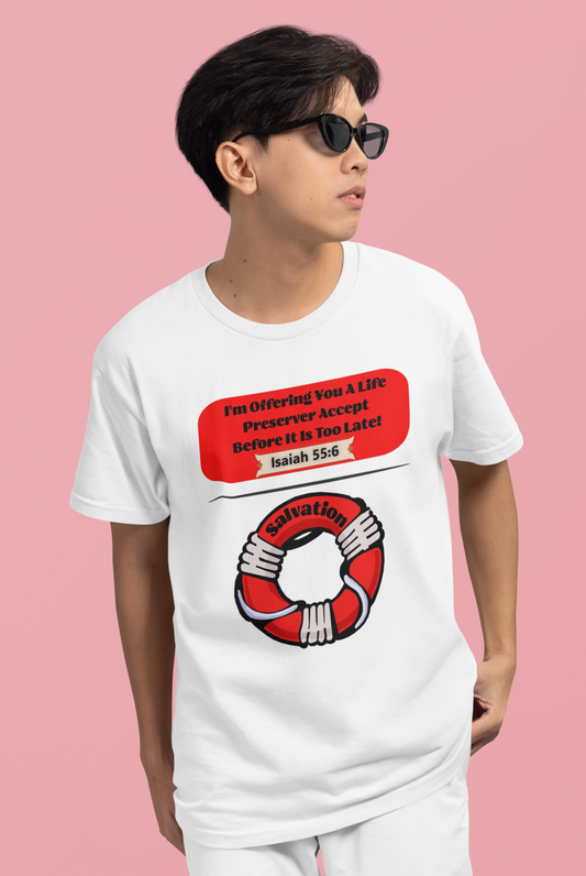 Jesus is Offering a Life Presever, Jesus T-Shirt, Faith, Inspiration, Jesus, Faith-Based
