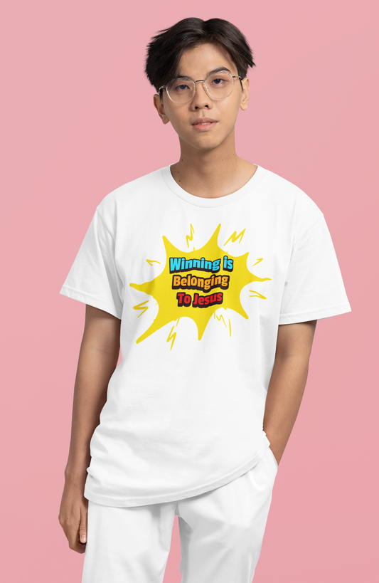 Winning is Belonging to Jesus T-Shirt, Faith, Inspiration, Jesus, Faith-Based