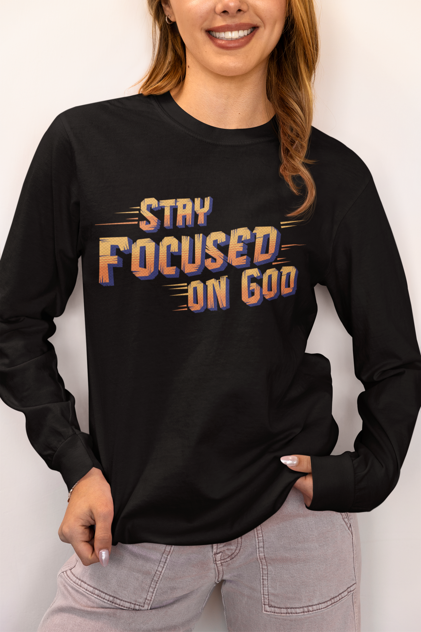 Stay Focused on God, Long Sleeve Tee — Faith-Based Christian Message Shirt