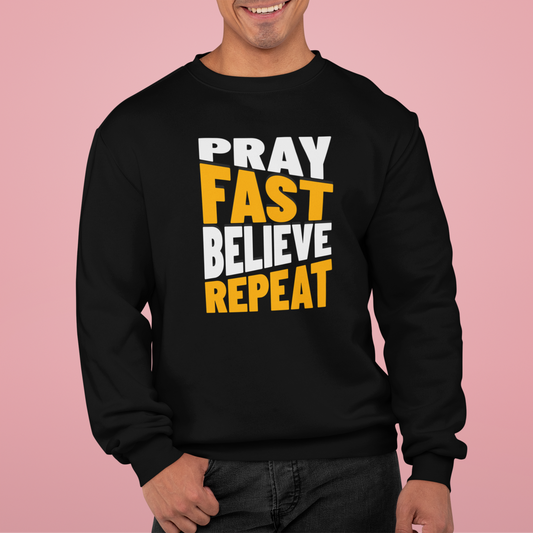 Pray-Fast-Believe-Repeat, Faith-Based, Repentance, Unisex Heavy Blend Sweatshirt