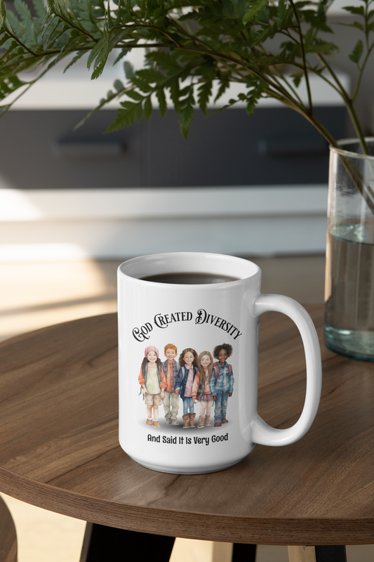 God Created Diversity and Said It Is Very Good, Christian Mug, Ceramic 11 oz Coffee Mug, Faith-Based