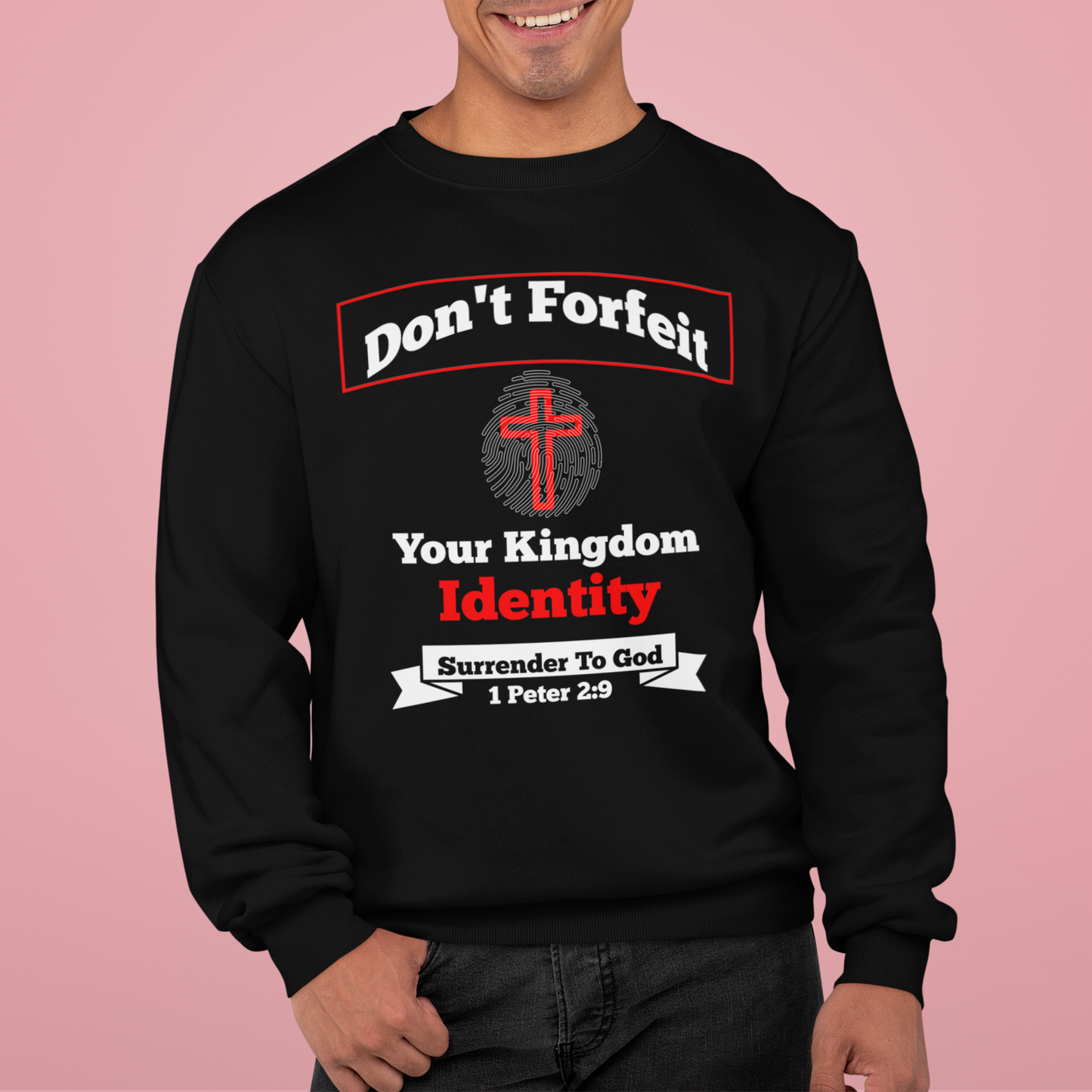 Don't Foreit Your Kingdom Identity, 1 Peter 2:9, Faith-Based, Repentance, Unisex Heavy Blend Sweatshirt