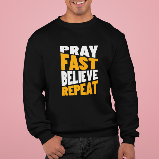 Pray-Fast-Believe-Repeat, Faith-Based, Repentance, Unisex Heavy Blend Sweatshirt