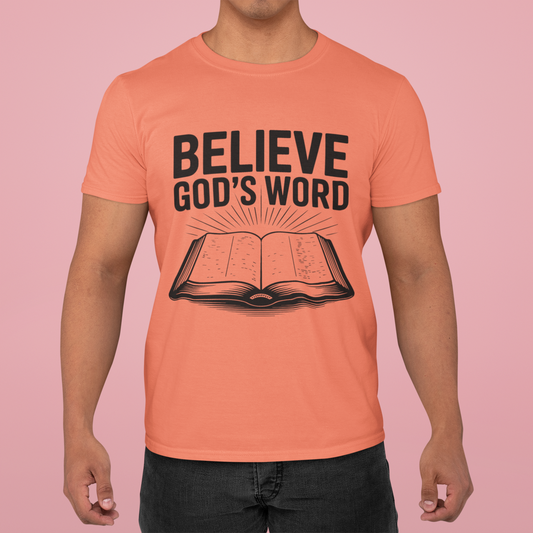 Believe God's Word, Christian, Faith-Based, Salvation