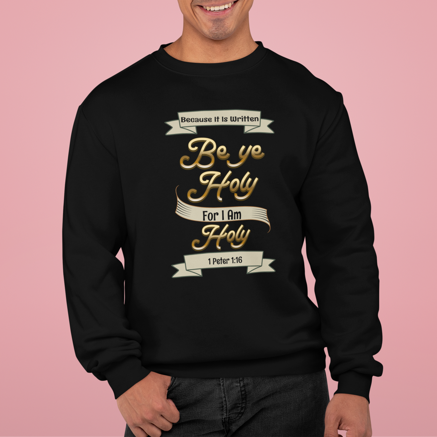 Be Ye Holy For I Am Holy, Faith-Based, Repentance, Unisex Heavy Blend Sweatshirt