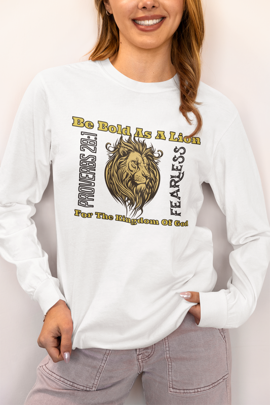 Be Bold as a Lion for the Kingdom of God, Long Sleeve Tee — Faith-Based Christian Message Shirt