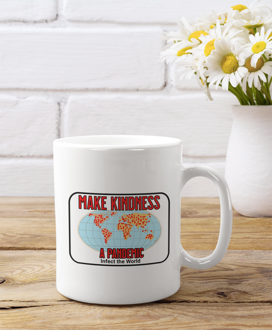 Make Kindness A Pandemic, Motivational Coffee Cup, Faith-Based