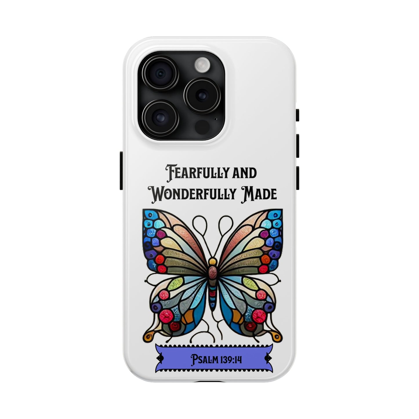 Fearfully and Wonderfully Made-Butterfly Phone Case, Christian, Faith-Based