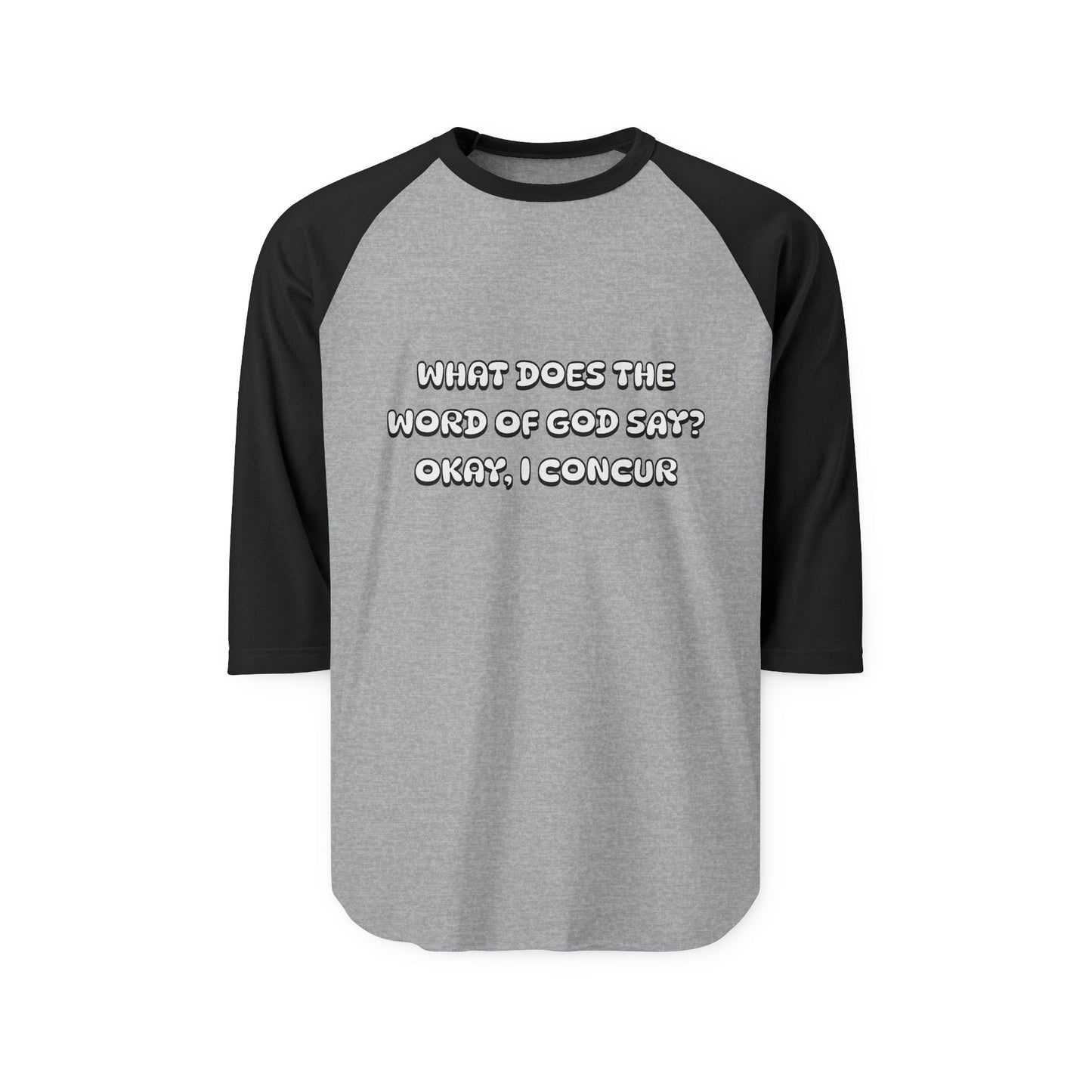 What Does the Word of God Say? Christian T-Shirt, Faith-Based, Raglan