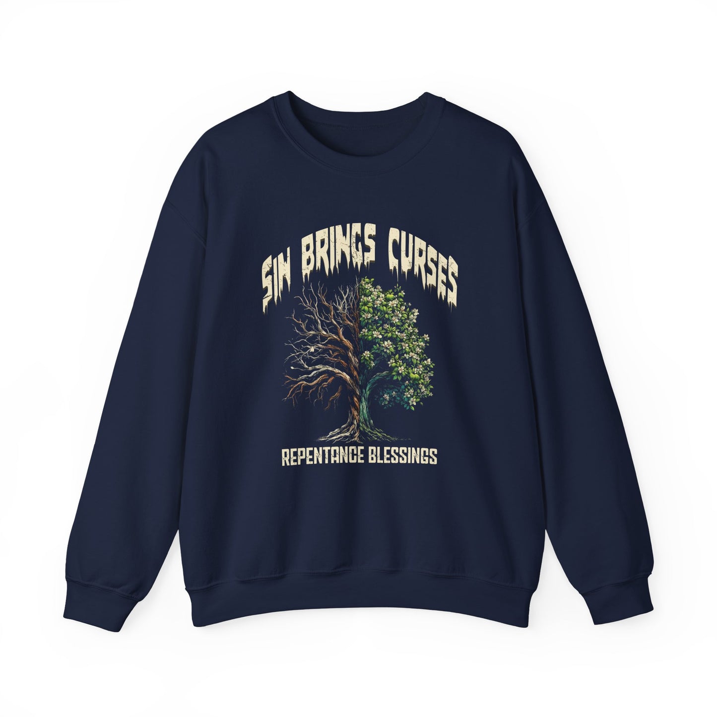 Sin Brings Curses-Repentance Blessings, Faith-Based, Repentance, Unisex Heavy Blend Sweatshirt