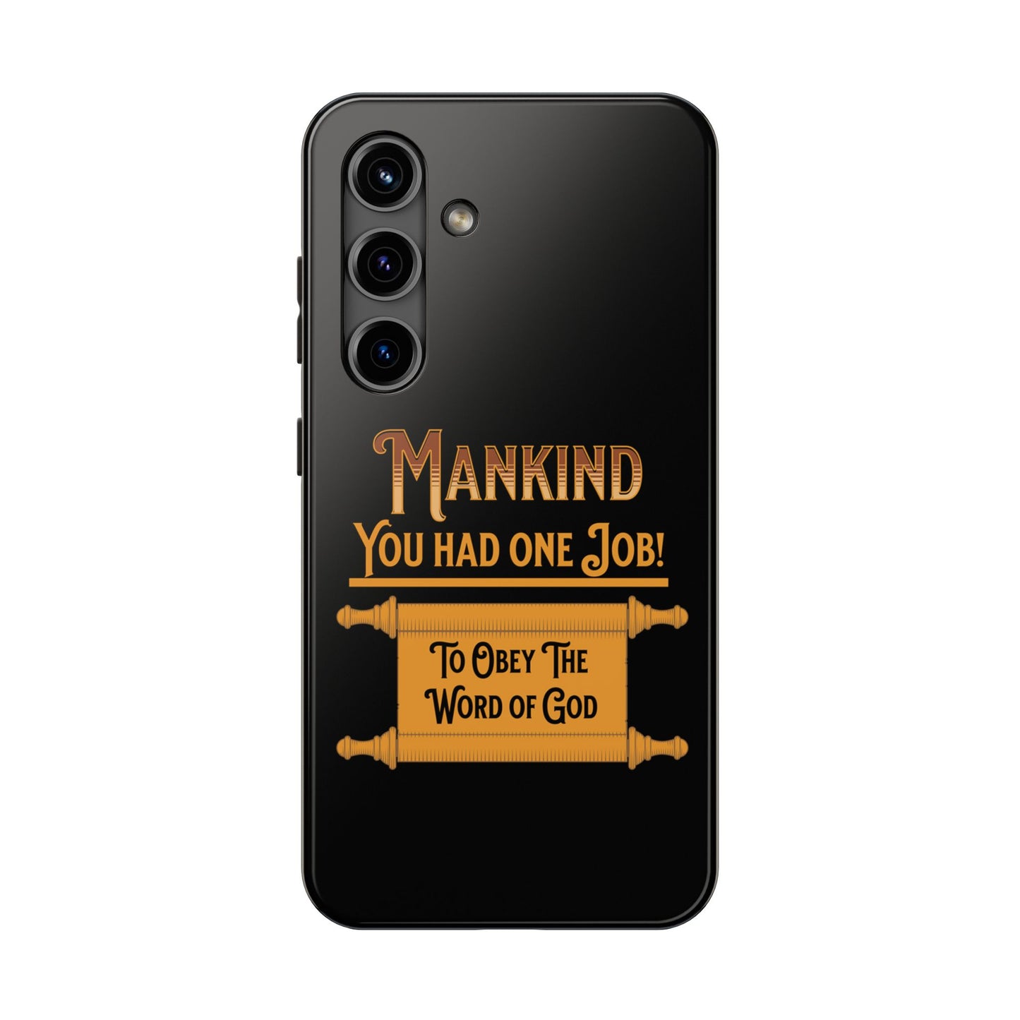 Mankind You Had One Job!, Phone Case, Christian, Faith-Based