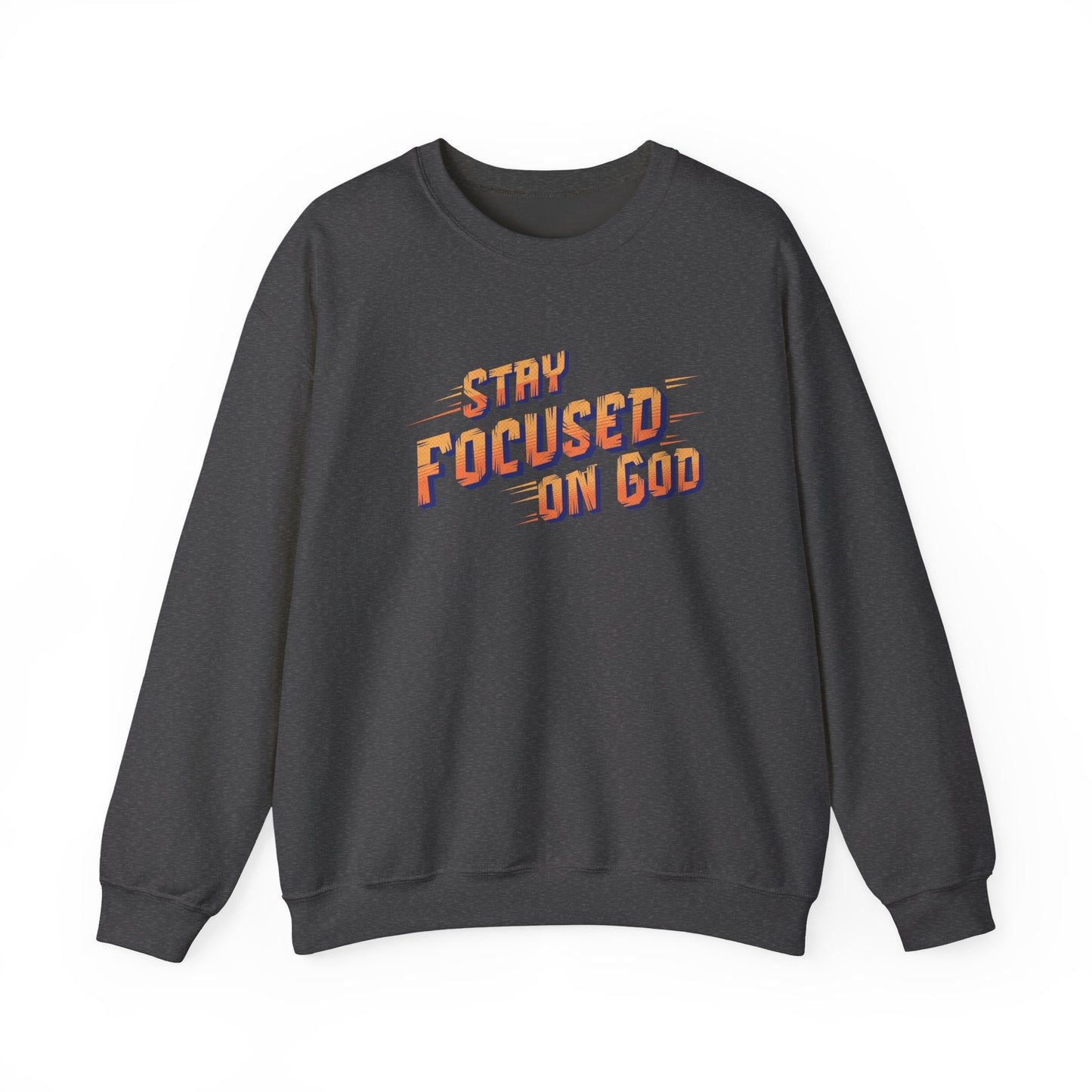Stay Focused on God, Faith-Based, Repentance, Unisex Heavy Blend Sweatshirt