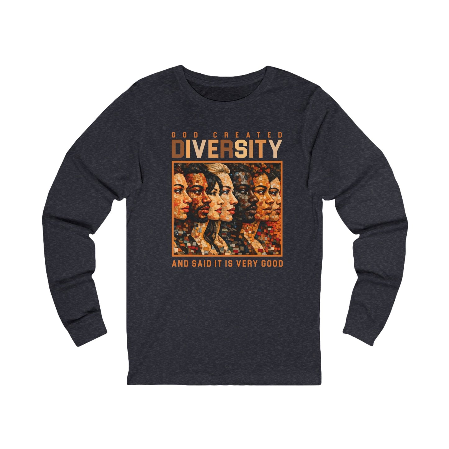 God Created Diversity, Long Sleeve Tee — Faith-Based Christian Message Shirt
