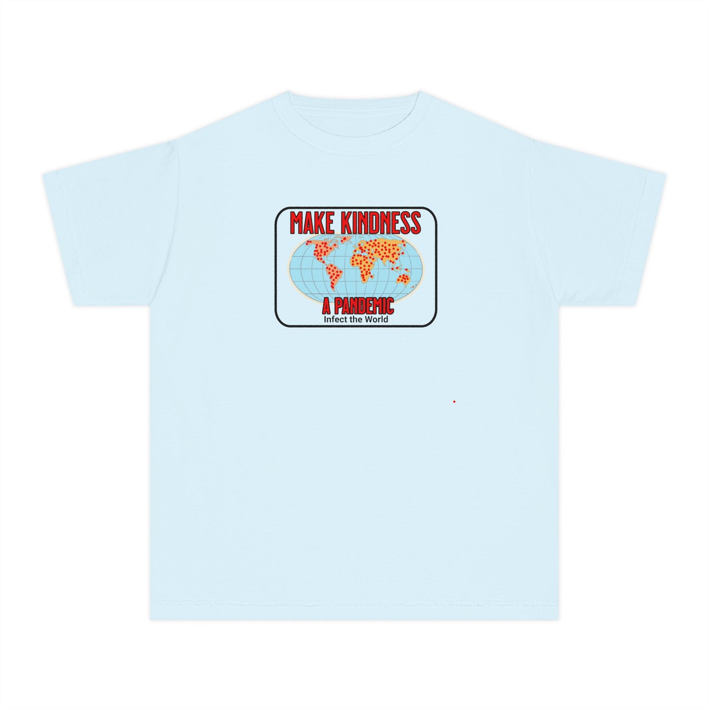 Youth Tee — "Make Kindness A Pandemic", Faith-Based