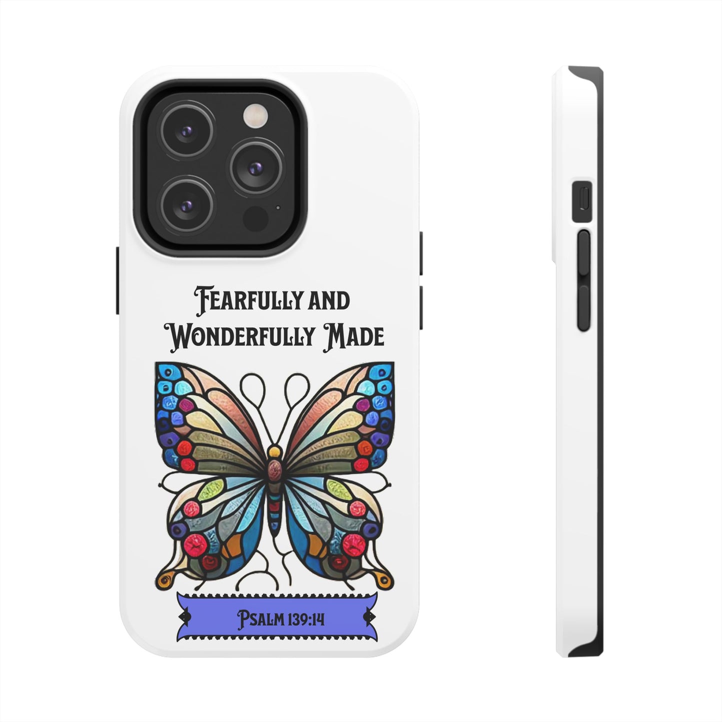 Fearfully and Wonderfully Made-Butterfly Phone Case, Christian, Faith-Based
