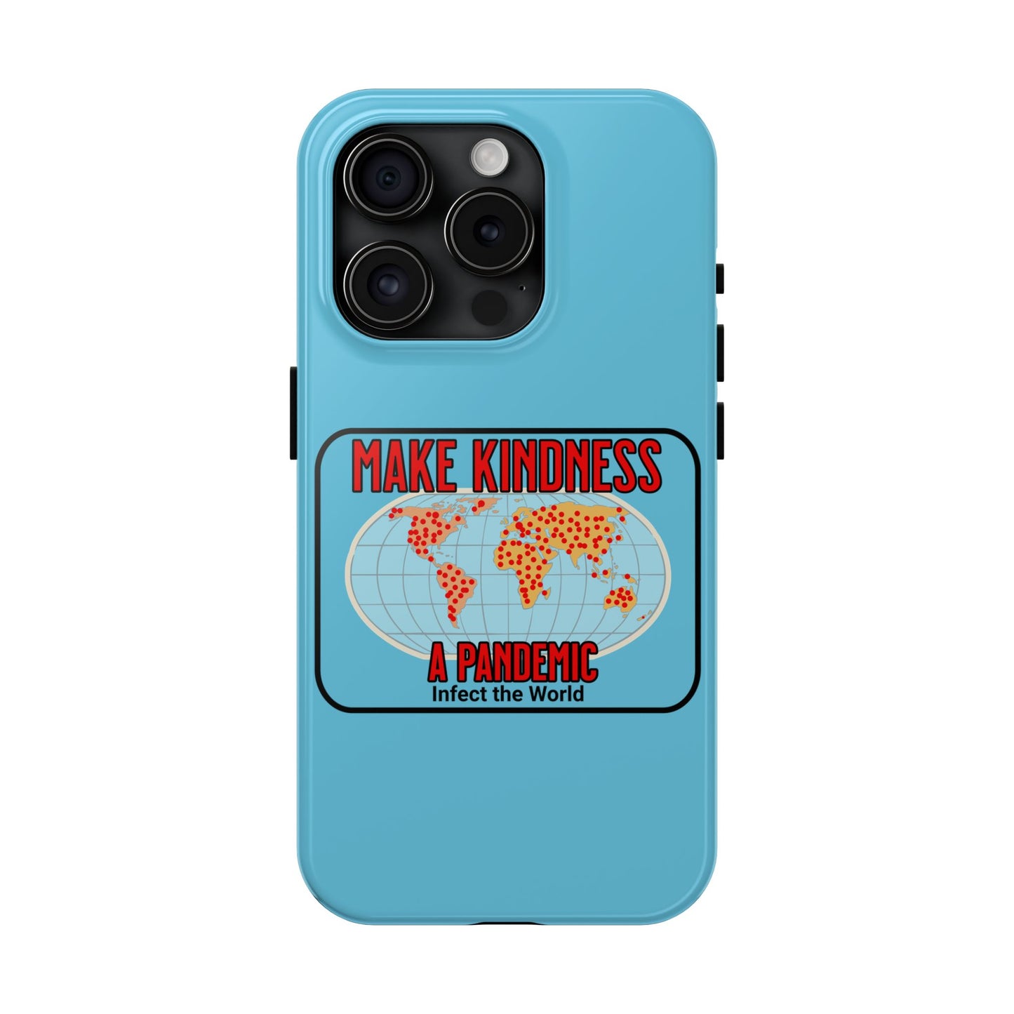 Make Kindness A Pandemic, Phone Case, Christian, Faith-Based