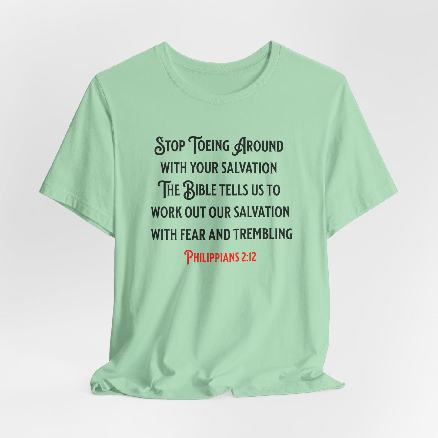 Stop Toeing Around with Your Salvation, Faith-Based, Christian, Inspirational