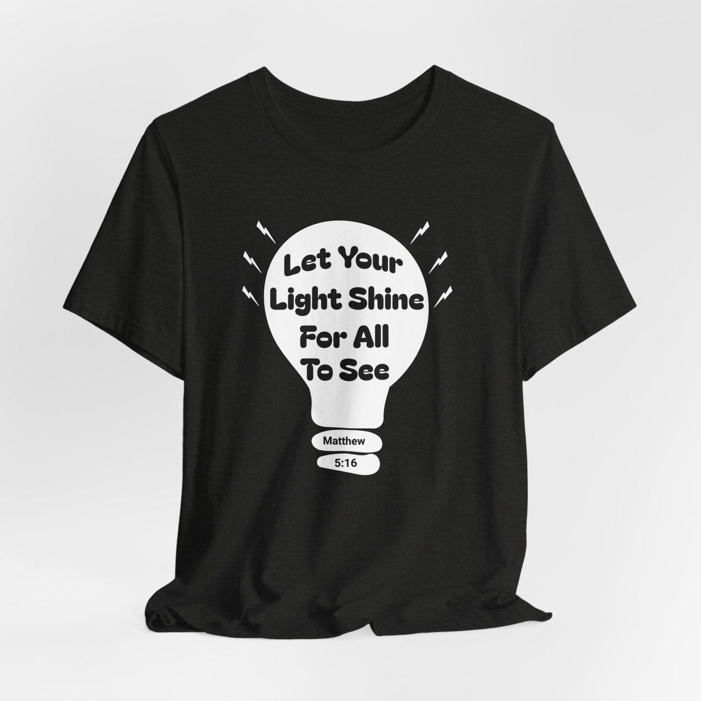 Let Your Light Shine for All to See, Faith-Based, Christian