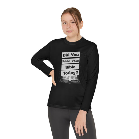 Did You Read Your Bible Today?, Youth Long Sleeve Tee — Christian, Faith-Based