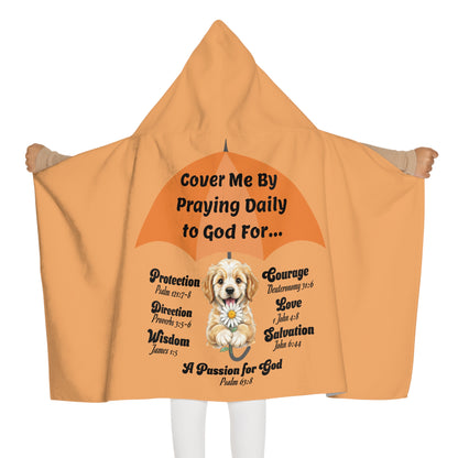 Youth Hooded Towel — Cover Me By Praying Daily to God, Christian Beach & Bath Towel