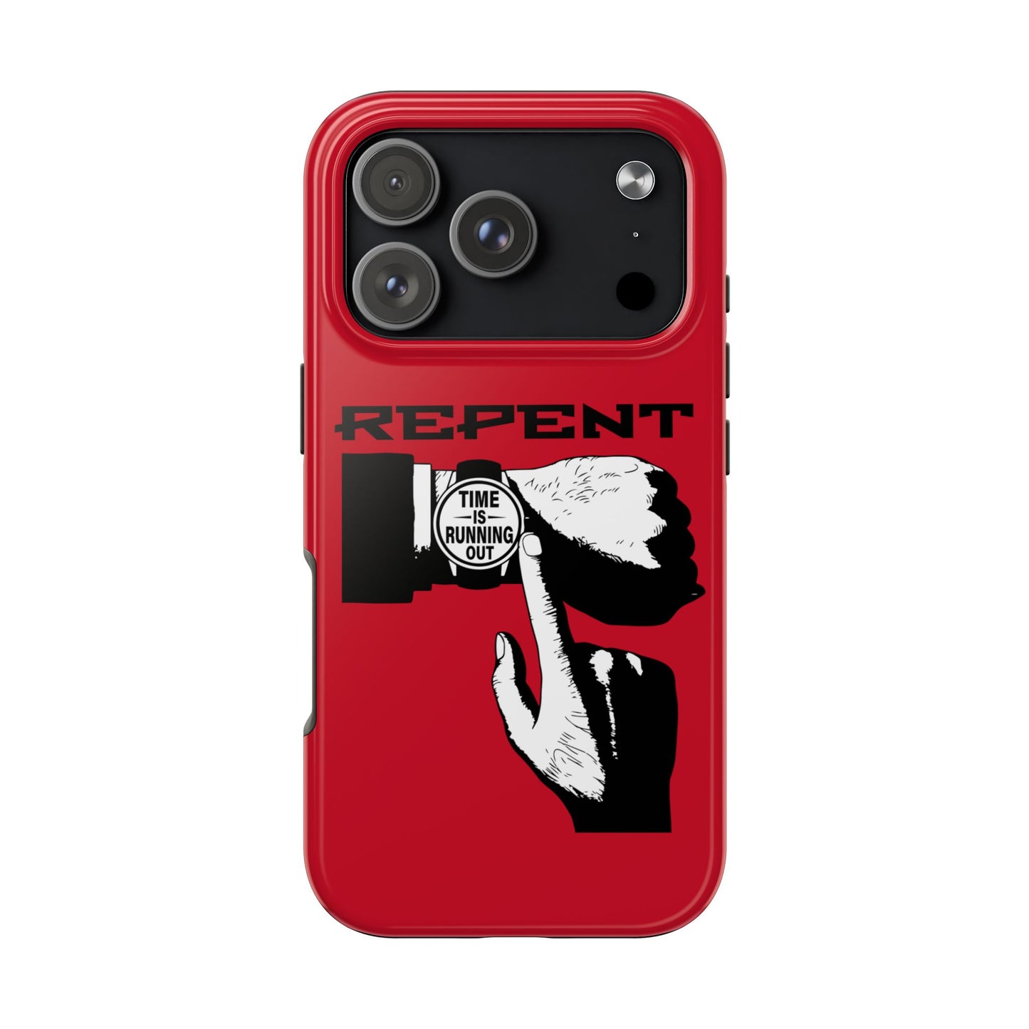 Repent-Time is Running Out, Phone Case, Christian, Faith-Based