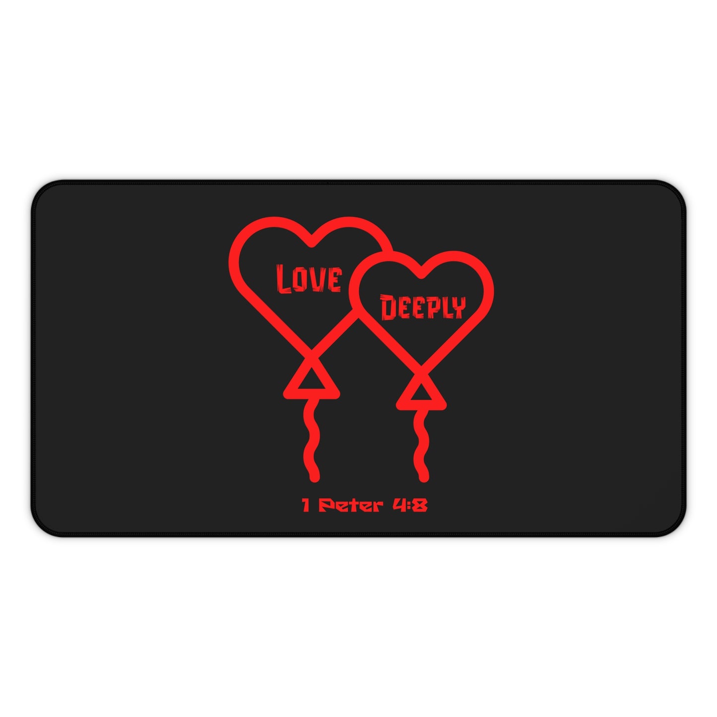 Love Deeply Desk Mat — Heart Balloon Design with 1 Peter 4:8 Scripture