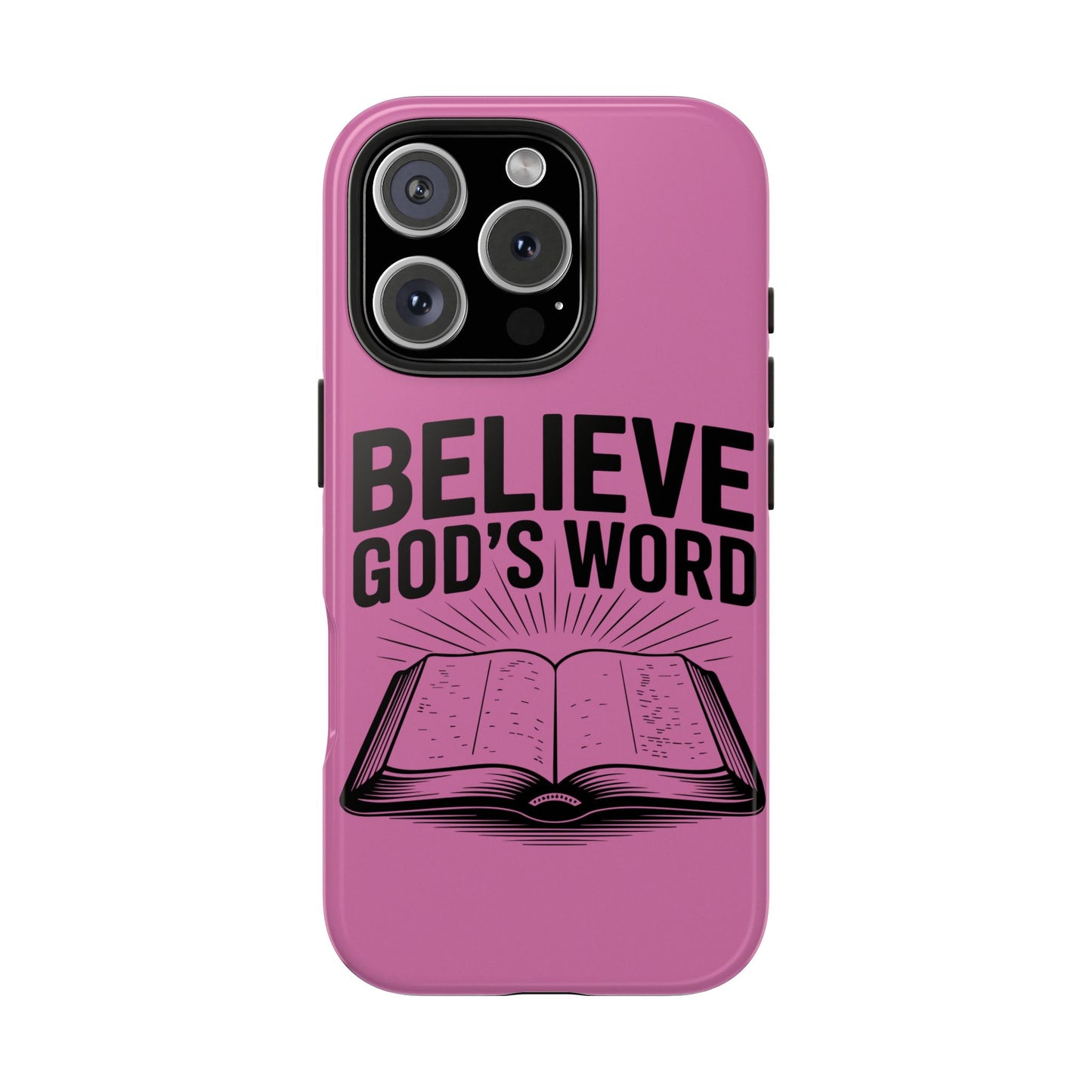 Believe God's Word, Phone Case, Christian, Faith-Based