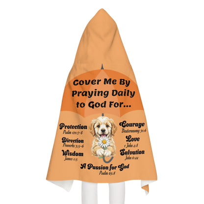 Youth Hooded Towel — Cover Me By Praying Daily to God, Christian Beach & Bath Towel